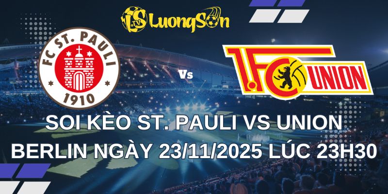 Soi Kèo St. Pauli vs Union Berlin Ngày 23/11/2025 Lúc 23h30